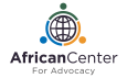 AFRICAN CENTER FOR ADVOCACY